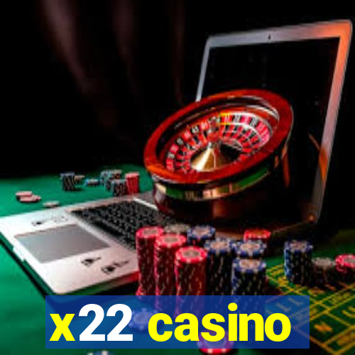 x22 casino